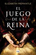 Descarga gratuita de libros para ipad. EL JUEGO DE LA REINA
				EBOOK (Literatura española) 9788419835499 de ELIZABETH FREMANTLE