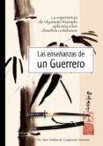 la enseñanzas de un guerrero: la experiencia de myamoto musashi a plicada a los desafios cotidianos-marc e. boillat-9788420304199 la enseñanzas de un guerrero: la experiencia de myamoto musashi a plicada a los desafios cotidianos-marc e. boillat-9788420304199
