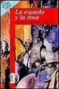 la espada y la rosa-antonio martinez menchen-9788420447599 la espada y la rosa-antonio martinez menchen-9788420447599