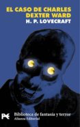 el caso de charles dexter ward-h.p. lovecraft-9788420636399 el caso de charles dexter ward-h.p. lovecraft-9788420636399