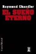 el sueño eterno (serie philip marlowe 1)-raymond chandler-9788420684499 el sueño eterno (serie philip marlowe 1)-raymond chandler-9788420684499