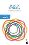 en busca de spinoza: neurobiologia de la emocion y los sentimientos-9788423353699 en busca de spinoza: neurobiologia de la emocion y los sentimientos-9788423353699