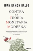 contra la teoría monetaria moderna-juan ramon rallo-9788423426799 contra la teoría monetaria moderna-juan ramon rallo-9788423426799