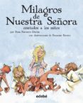 los milagros de nuestra señora (clasicos contados a los niños)-rosa navarro duran-9788423696499 los milagros de nuestra señora (clasicos contados a los niños)-rosa navarro duran-9788423696499