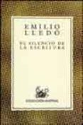 el silencio de la escritura-emilio lledo-9788423974399 el silencio de la escritura-emilio lledo-9788423974399