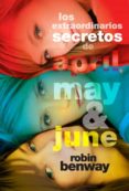 los extraordinarios secretos de april, may y june-robin benway-9788424638399 los extraordinarios secretos de april, may y june-robin benway-9788424638399