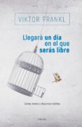 llegará un día en el que serás libre (ebook)-viktor e. frankl-9788425441899 llegará un día en el que serás libre (ebook)-viktor e. frankl-9788425441899