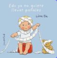 edu ya no quiere llevar pañales (2ª ed)-linne bie-9788426137999 edu ya no quiere llevar pañales (2ª ed)-linne bie-9788426137999