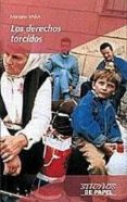 los derechos torcidos-mariano vara porras-9788426330499 los derechos torcidos-mariano vara porras-9788426330499