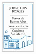 Descargar libros alemanes FERVOR DE BUENOS AIRES – LUNA DE ENFRENTE – CUADERNO SAN MARTÍN de JORGE LUIS BORGES 9788426428899 CHM MOBI RTF (Spanish Edition)