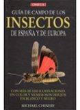 guia de campo de los insectos de españa y de europa (4ª ed.)-michael chinery-9788428204699 guia de campo de los insectos de españa y de europa (4ª ed.)-michael chinery-9788428204699