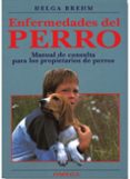 enfermedades del perro: manual de consulta para los propietarios de perros-helga brehm-9788428210799 enfermedades del perro: manual de consulta para los propietarios de perros-helga brehm-9788428210799