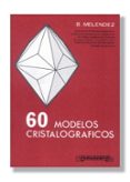 sesenta modelos cristalograficos (20ª ed.)-bermudo melendez-9788428300599 sesenta modelos cristalograficos (20ª ed.)-bermudo melendez-9788428300599