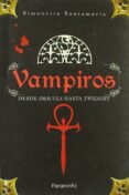 vampiros: de dracula a crepusculo-simonetta santamaria-9788428331999 vampiros: de dracula a crepusculo-simonetta santamaria-9788428331999