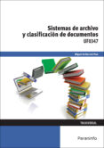 uf0347 - sistemas de archivo y clasificacion de documentos-miguel arribas del pozo-9788428398299 uf0347 - sistemas de archivo y clasificacion de documentos-miguel arribas del pozo-9788428398299