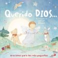 querido dios...: oraciones para los mas pequeños-9788428528399 querido dios...: oraciones para los mas pequeños-9788428528399