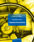 alrededor de las maquinas herramienta (3ª ed.)-heinrich gerling-9788429160499 alrededor de las maquinas herramienta (3ª ed.)-heinrich gerling-9788429160499