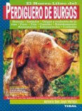 perdiguero de burgos-antonio san juan vallejo-9788430586899 perdiguero de burgos-antonio san juan vallejo-9788430586899
