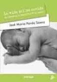 la vida del no nacido. el aborto y la dignidad de la mujer-jose maria pardo saenz-9788431327699 la vida del no nacido. el aborto y la dignidad de la mujer-jose maria pardo saenz-9788431327699