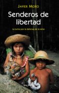 senderos de libertad (ebook)-javier moro-9788432290299 senderos de libertad (ebook)-javier moro-9788432290299