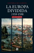 la europa dividida 1559-1598-john h. elliott-9788432317699 la europa dividida 1559-1598-john h. elliott-9788432317699