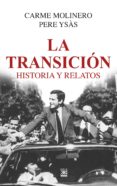 la transicion: historia y relatos-carme molinero-pere ysas-9788432319099 la transicion: historia y relatos-carme molinero-pere ysas-9788432319099