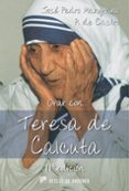 orar con teresa de calcuta-jose pedro manglano-9788433017499 orar con teresa de calcuta-jose pedro manglano-9788433017499