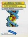 la doble helice-james d. latson-9788434501799 la doble helice-james d. latson-9788434501799