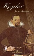 kepler (trilogia de las revoluciones 2)-john banville-9788435015899 kepler (trilogia de las revoluciones 2)-john banville-9788435015899