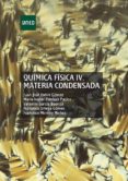 quimica fisica iv: materia condensada-9788436271799 quimica fisica iv: materia condensada-9788436271799