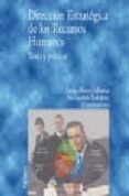 direccion estrategica de los recursos humanos: teoria y practica-9788436816099 direccion estrategica de los recursos humanos: teoria y practica-9788436816099