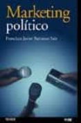 marketing politico-francisco javier barranco saiz-9788436817799 marketing politico-francisco javier barranco saiz-9788436817799