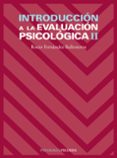 introduccion a la evaluacion psicologica ii-rocio fernandez-ballesteros-9788436819199 introduccion a la evaluacion psicologica ii-rocio fernandez-ballesteros-9788436819199