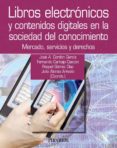libros electronicos y contenidos digitales en la sociedad del con ocimiento-jose antonio cordon garcia-fernando carbajo cascon-9788436827699 libros electronicos y contenidos digitales en la sociedad del con ocimiento-jose antonio cordon garcia-fernando carbajo cascon-9788436827699