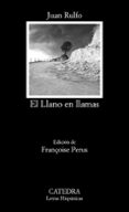 el llano en llamas-juan rulfo vizcaino-9788437634999 el llano en llamas-juan rulfo vizcaino-9788437634999