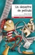 un desastre de pelicula-9788444144399 un desastre de pelicula-9788444144399