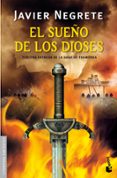 el sueño de los dioses-javier negrete-9788445000199 el sueño de los dioses-javier negrete-9788445000199