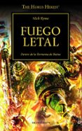 fuego letal: herejia de horus nº 32-nick kyme-9788445004999 fuego letal: herejia de horus nº 32-nick kyme-9788445004999