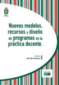 nuevos modelos, recursos y diseño de programas en la práctica doc ente-julio cabero almenara-9788445425299 nuevos modelos, recursos y diseño de programas en la práctica doc ente-julio cabero almenara-9788445425299
