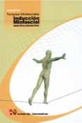 terapias miofasciales: induccion miofascial-andrzej pilat-9788448605599 terapias miofasciales: induccion miofascial-andrzej pilat-9788448605599
