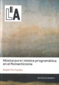 musica pura i musica programatica en el romanticisme-magda polo pujadas-9788461459599 musica pura i musica programatica en el romanticisme-magda polo pujadas-9788461459599