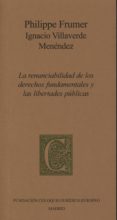 la renunciabilidad de los derechos fundamentales y las libertades publicas-philippe frumer-9788461654499 la renunciabilidad de los derechos fundamentales y las libertades publicas-philippe frumer-9788461654499