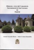 historia y arte del cementerio sacramental de san lorenzo de madrid-9788461773299 historia y arte del cementerio sacramental de san lorenzo de madrid-9788461773299