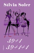 39 + 1 - 39 + 1 + 1 (pack) (ebook)-silvia soler-9788466418799 39 + 1 - 39 + 1 + 1 (pack) (ebook)-silvia soler-9788466418799