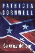 la cruz del sur (serie andy brazil 2)-patricia cornwell-9788466632799 la cruz del sur (serie andy brazil 2)-patricia cornwell-9788466632799