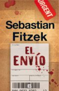 el envío (ebook)-sebastian fitzek-9788466663199 el envío (ebook)-sebastian fitzek-9788466663199