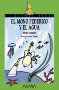 el mono federico y el agua-norma sturniolo-9788466793599 el mono federico y el agua-norma sturniolo-9788466793599
