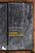 sobre educacion-bertrand russell-9788467032499 sobre educacion-bertrand russell-9788467032499