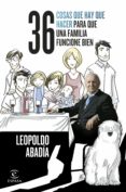 36 cosas que hay que hacer para que una familia funcione bien (ebook)-leopoldo abadia-9788467038699 36 cosas que hay que hacer para que una familia funcione bien (ebook)-leopoldo abadia-9788467038699