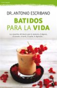 batidos para la vida-antonio escribano-9788467051599 batidos para la vida-antonio escribano-9788467051599